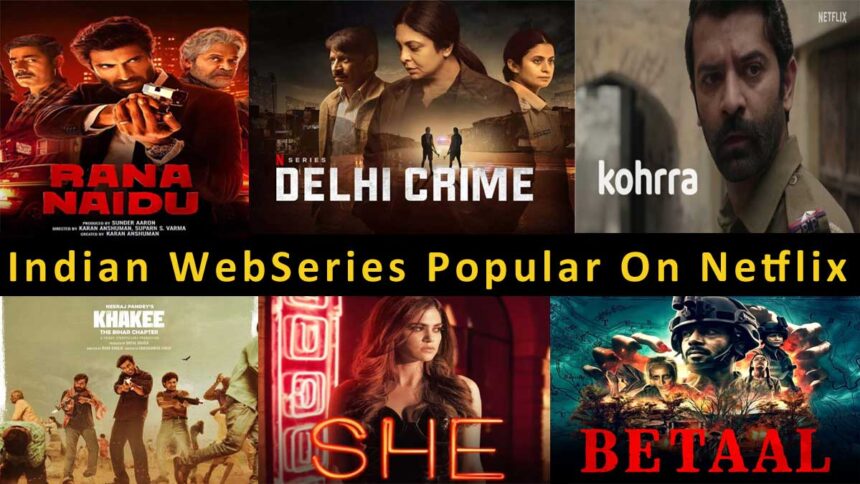Indian Web Series Popular On Netflix
