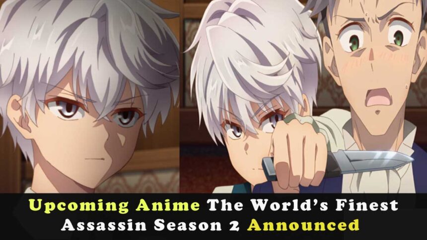 The World’s Finest Assassin Season 2 Announced